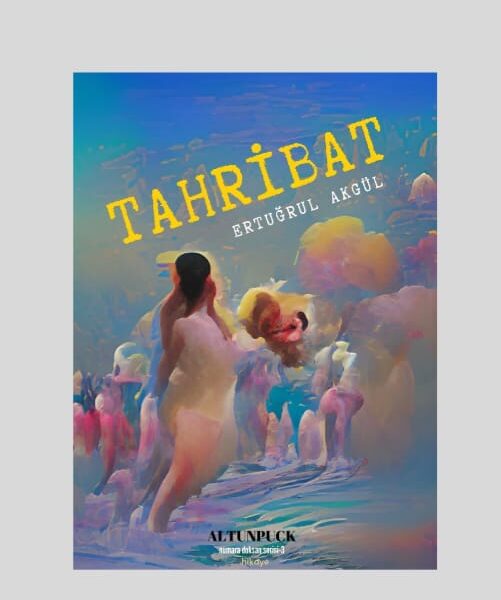 Tahribat-Ertuğrul Akgül