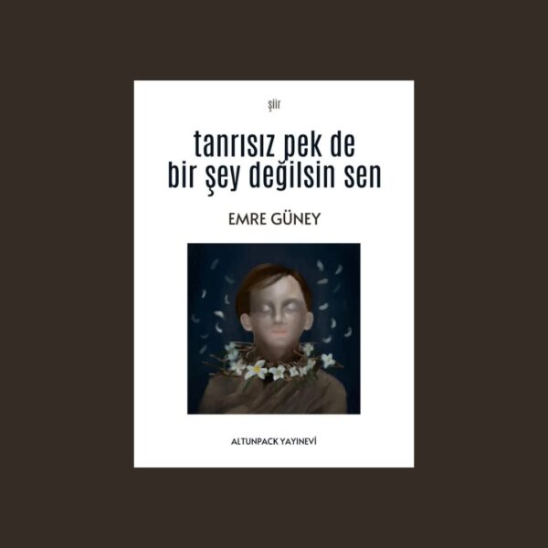 Tanrısız Pek De Bir Şey Değilsin Sen-Emre Güney