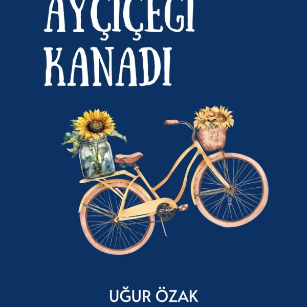 Ayçiçeği Kanadı-Uğur Özak